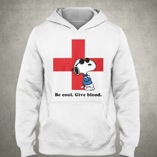 Be Cool Give Blood T-shirt