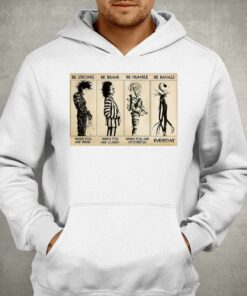 Be Strong Be Brave Be Humble Be Badass T-shirt 2 Be Strong Be Brave Be Humble Be Badass T shirt 3