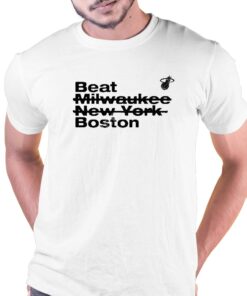 Beat Milwaukee New York Boston Shirt