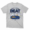Beat Wvu Shirt For Penn State College Fans