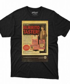 Become A Burrito Taster T-shirt Become A Burrito Taster T-shirt