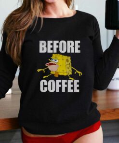 Before Coffee Spongebob Squarepants T-shirt Before Coffee Spongebob Squarepants T-shirt