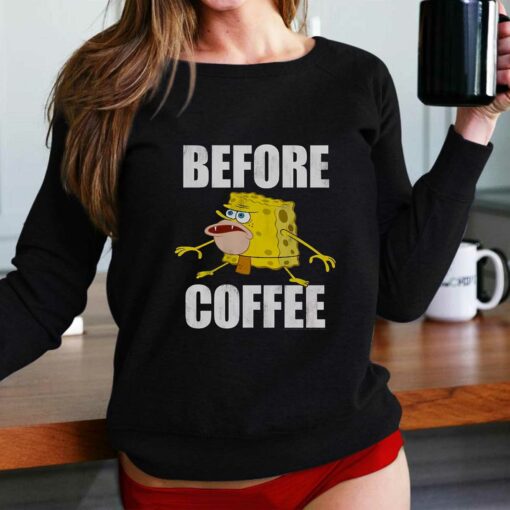 Before Coffee Spongebob Squarepants T-shirt