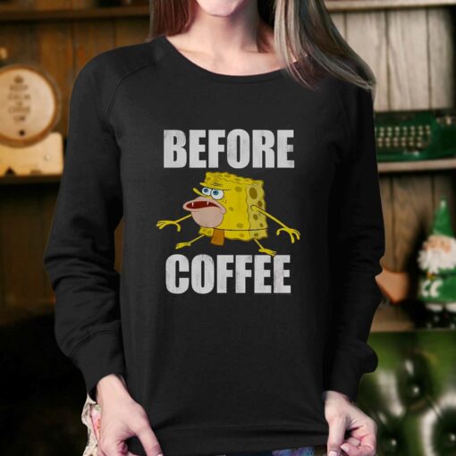 Before Coffee Spongebob Squarepants T-shirt