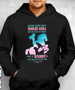 Behind Every Great Horse Girl Who Believes In Herself T-shirt 2 Behind Every Great Horse Girl Who Believes In Herself T shirt 3