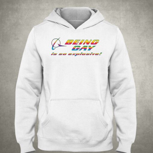 Being Gay Is So Explosive Shirt