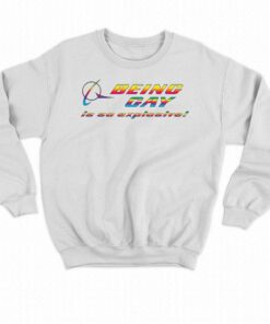 Being Gay Is So Explosive Shirt 4