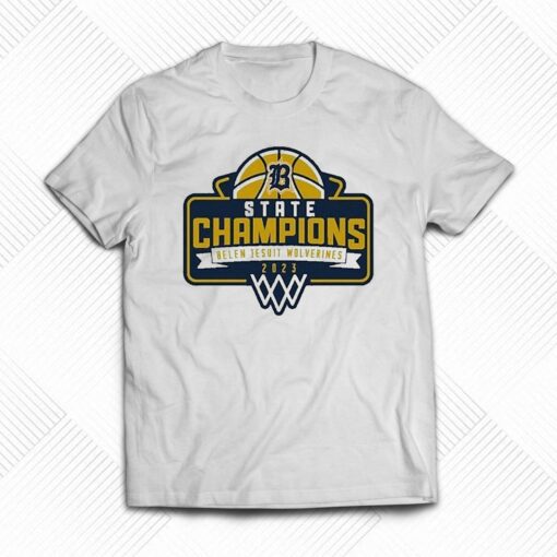 Belen Jesuit Wolverines 2023 Basketball State Champions Shirt