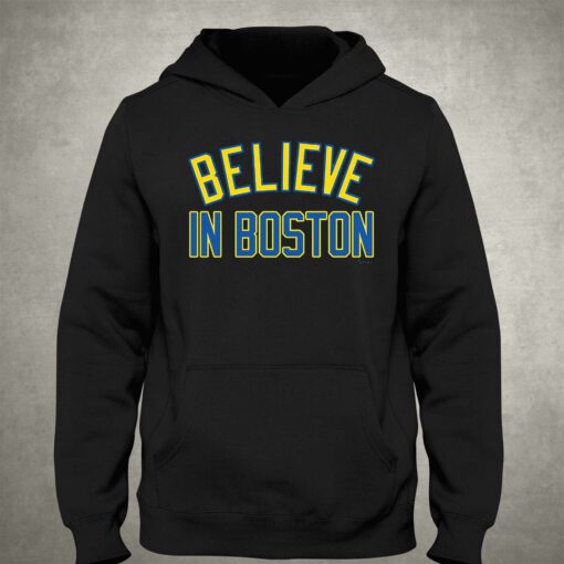 Believe In Boston T-shirt