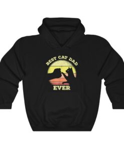 Best Cat Dad Ever Funny Cat Lover Gift For Men Hoodie Best Cat Dad Ever Funny Cat Lover Gift For Men Hoodie