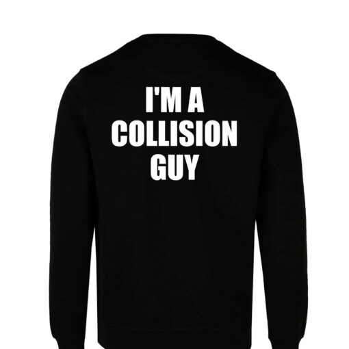 Best In The World I’m A Collision Guy Shirt