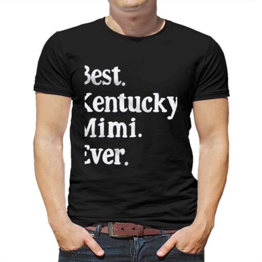 Best Kentucky Mimi Ever Shirt