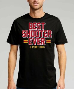 Best Shooter Ever 3-point King T-shirt Best Shooter Ever 3-point King T-shirt