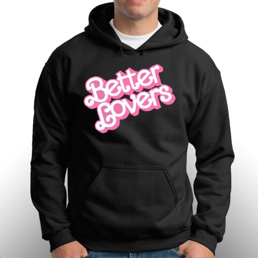 Better Lovers Barbie T-shirt