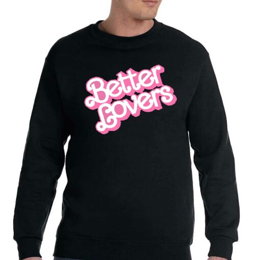 Better Lovers Barbie T-shirt