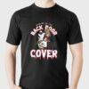 Beware Of The Back Door Cover Shirt