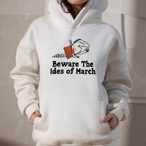 Beware The Ides Of March T-shirt