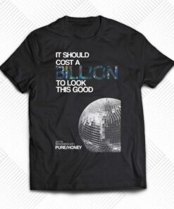 Beyonce Renaissance Tour It Sould Cost A Billion To Look This Good T-shirt Beyonce Renaissance Tour It Sould Cost A Billion To Look This Good T-shirt