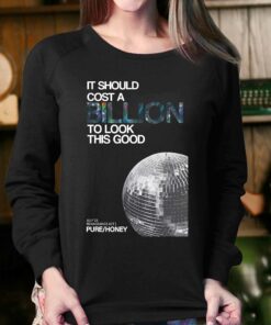 Beyonce Renaissance Tour It Sould Cost A Billion To Look This Good T shirt 4