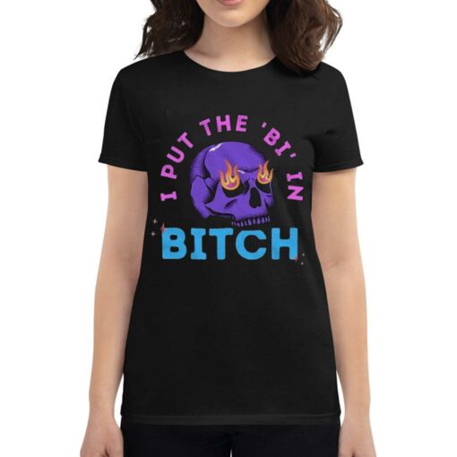 Bi Bitch By Hfoxx77 I Put The Bi In Bitch T-shirt