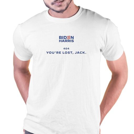 Biden Harris 404 Youre Lost Jack Shirt