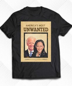 Biden Harris Americas Most Unwanted T-shirt Biden Harris Americas Most Unwanted T-shirt