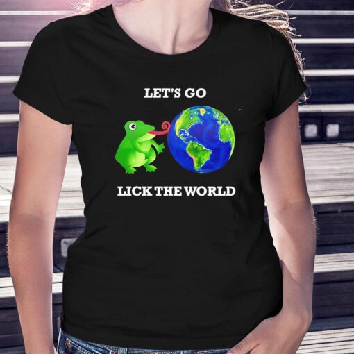 Biden Lets Go Lick The World Shirt