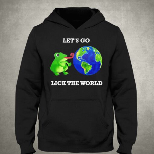 Biden Lets Go Lick The World Shirt