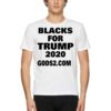 Black For Trump 2020 Gods2com Shirt