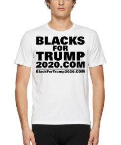 Blacks For Trump Shirt Blacks For Trump 2020com Shirt
