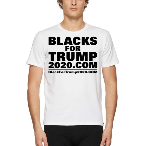 Blacks For Trump Shirt Blacks For Trump 2020com Shirt