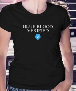 Blue Blood Verifieds T-shirt Blue Blood Verifieds T-shirt