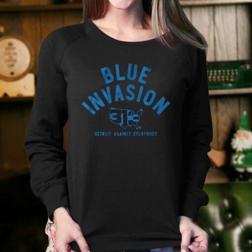 Blue Invasion Detroit Against Everybody Shirt