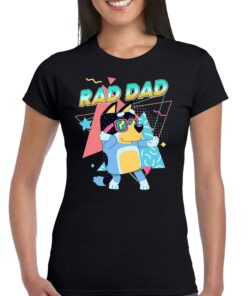 Bluey Rad Dad Shirt Gift For Fathers Day Bluey Rad Dad Shirt Gift For Fathers Day