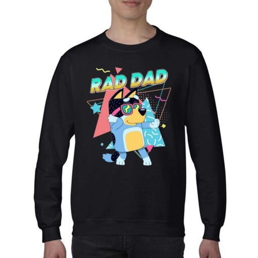 Bluey Rad Dad T-shirt Sweatshirt