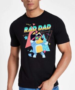 Bluey Rad Dad T-shirt Sweatshirt 3 Bluey Rad Dad T shirt Sweatshirt 4