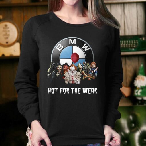 Bmw Not For The Weak Unisex T-shirt