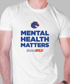 Boise State Broncos Broncobold Mental Health Matters T-shirt