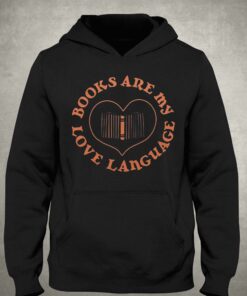 Books Are My Love Language Shirt 2 Books Are My Love Language Shirt 3