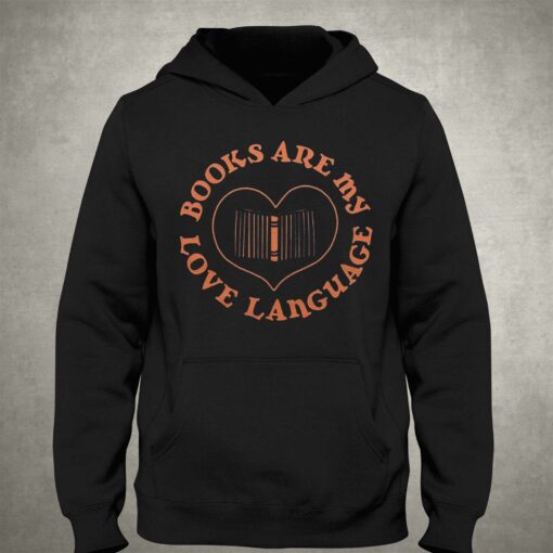 Books Are My Love Language Shirt