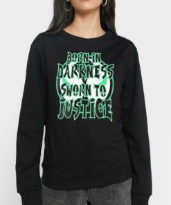 Born In Darkness Sworn To Justice Shirt 3 Born In Darkness Sworn To Justice Shirt 4