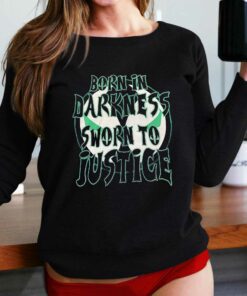 Born In Darkness Sworn To Justice T-shirt Born In Darkness Sworn To Justice T-shirt