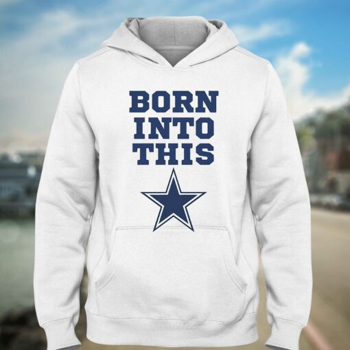 Born Into Dallas Cowboys Shirt