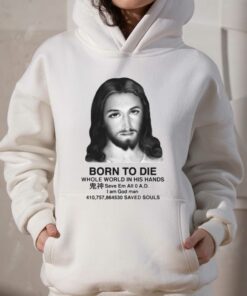 Born To Die For Your Sins T-shirt 2 Born To Die For Your Sins T shirt 3