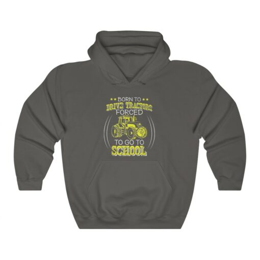 Born To Drive Tractors Forced To Go To School Hoodie