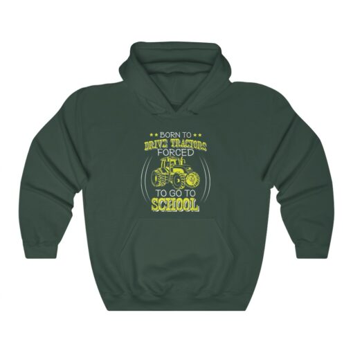 Born To Drive Tractors Forced To Go To School Hoodie