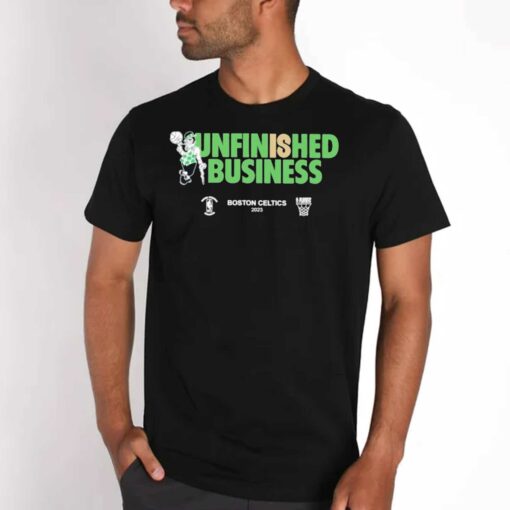 Boston Celtics Unfinished Business 2023 Shirt