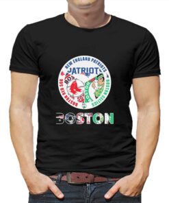 Boston New England Patriots Boston Red Sox Boston Celtics Shirt Boston New England Patriots Boston Red Sox Boston Celtics Shirt