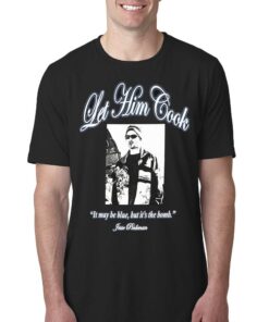 Breaking Bad Let Him Cook Quote T-shirt Breaking Bad Let Him Cook Quote T-shirt