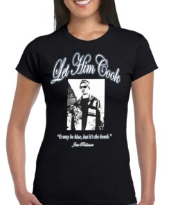 Breaking Bad Let Him Cook Quote T-shirt Breaking Bad Let Him Cook Quote T-shirt